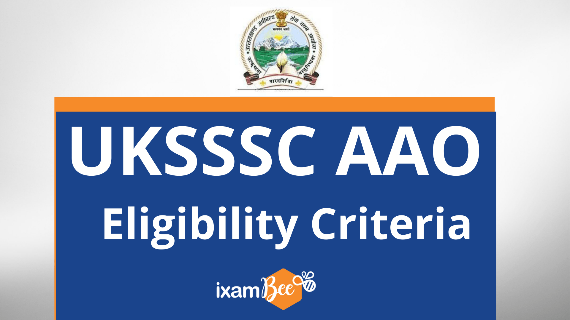 UKSSSC AAO Eligibility Criteria 2024 Check Out UKSSSC AAO